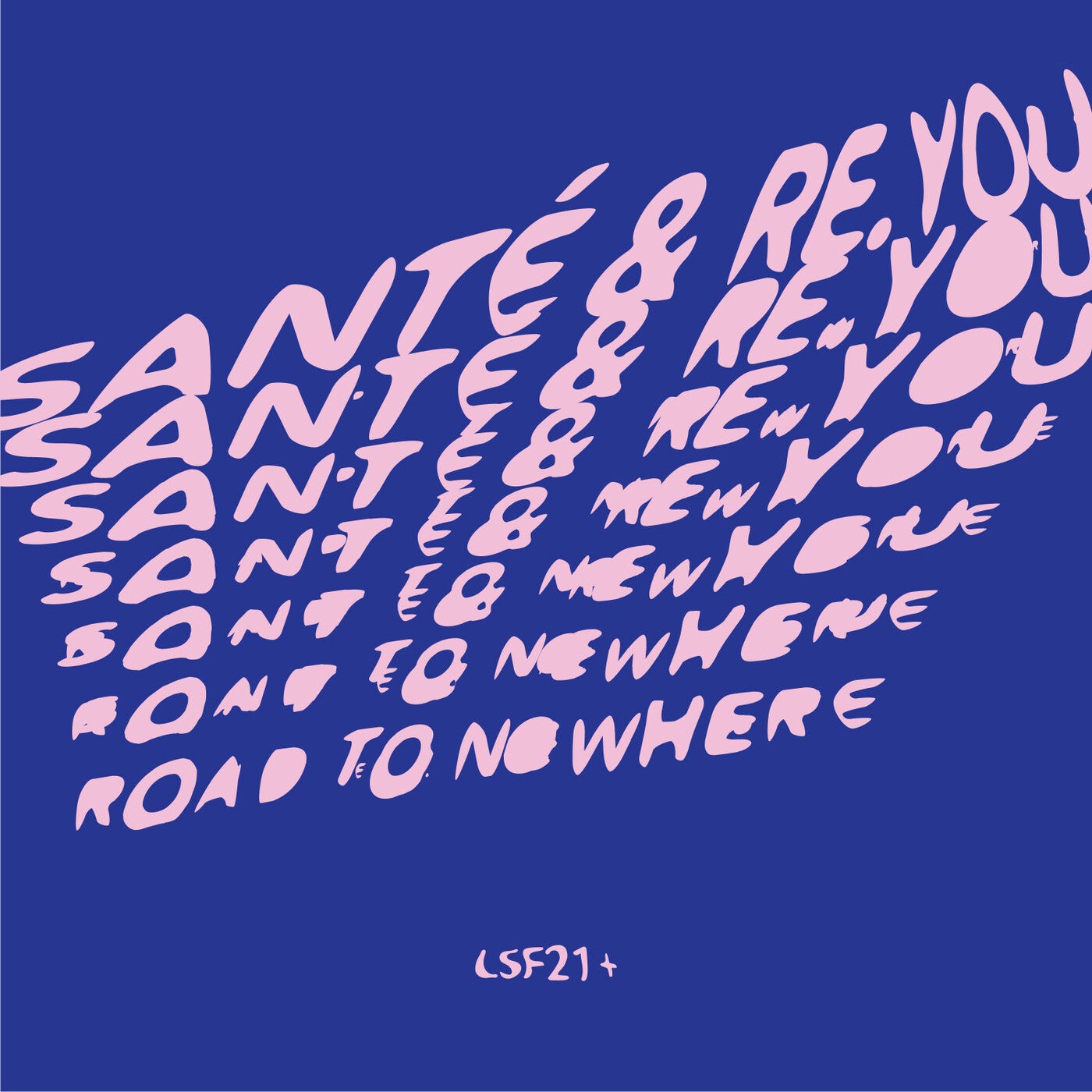 Re.You, Biishop, Oluhle, Sante – Road To Nowhere EP [LSF001]